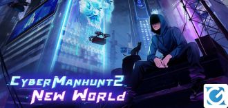 Annunciata la data di entrata in Early Access per Cyber Manhunt 2: New World
