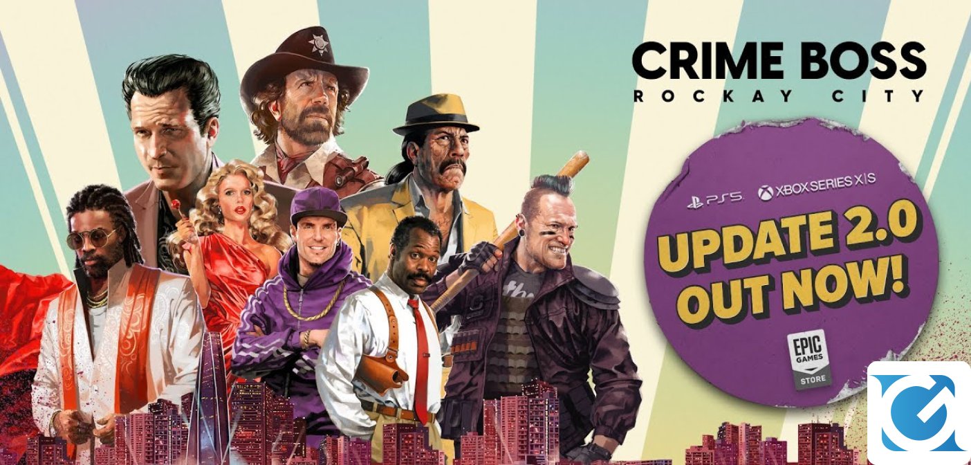 Disponibile un aggiornamento gratuito per Crime Boss: Rockay City