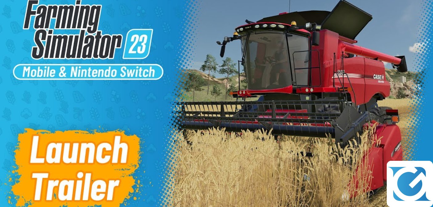 Farming Simulator 23 per Nintendo Switch e mobile è disponibile