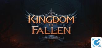Il mix tra souls-like e survival Kingdom of Fallen: The Last Stand è disponibile