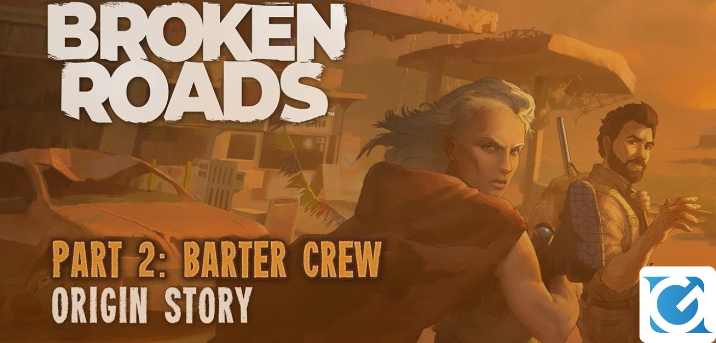 Il nuovo video di Broken Roads presenta Barter Crew