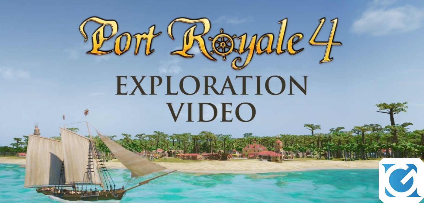 L'explorer video di Port Royal 4 punta i riflettori sul mondo di gioco e sulla soundtrack