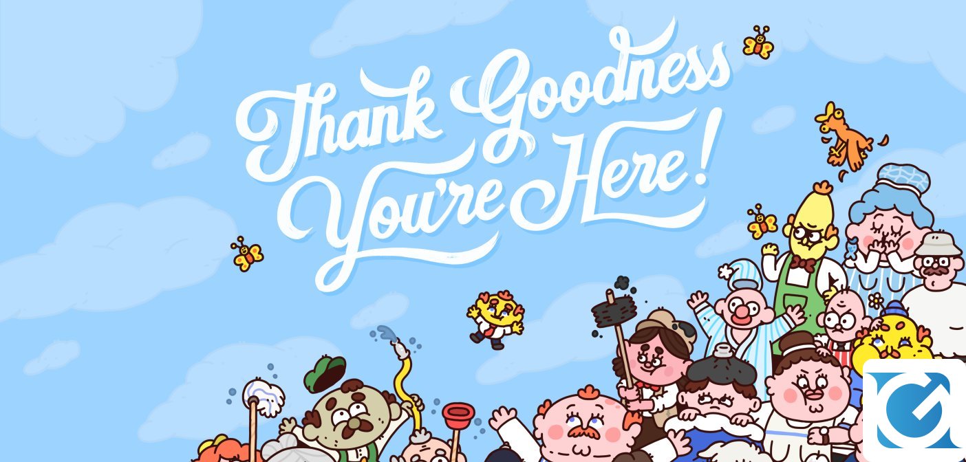 Thank Goodness You're Here!