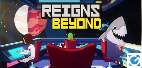 Recensione Reigns: Beyond per PC