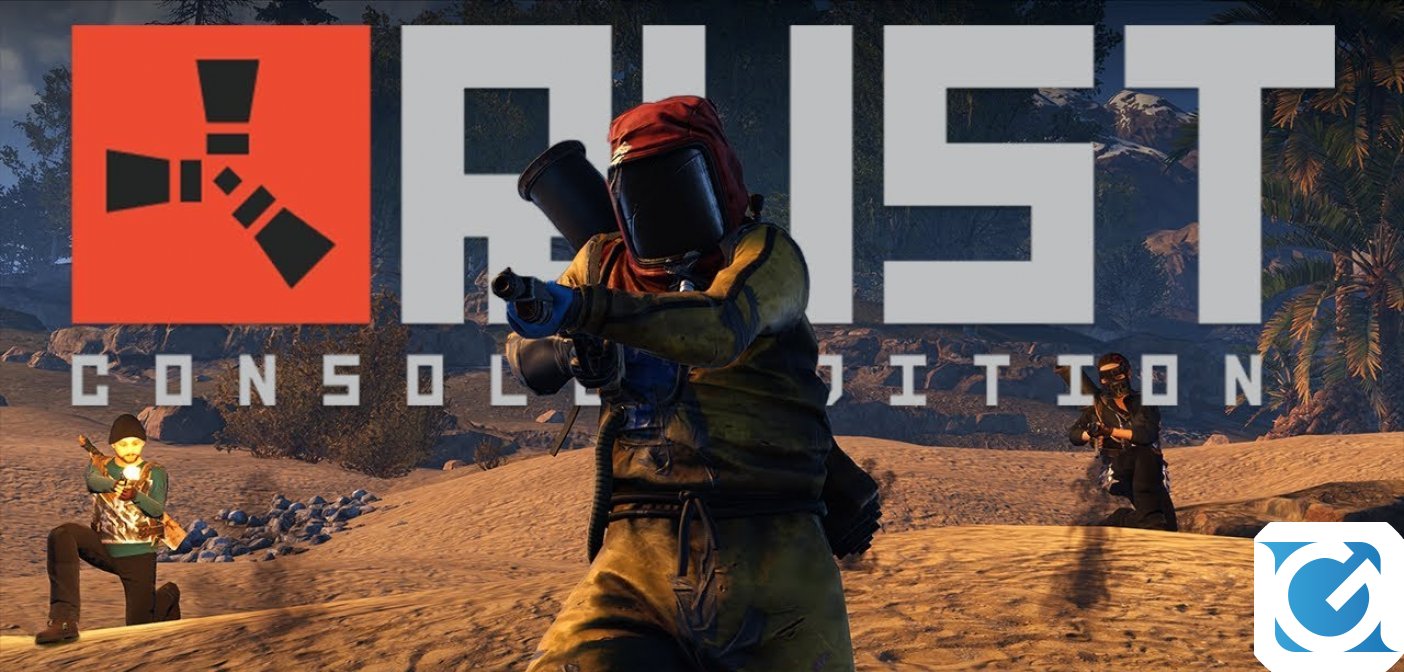 Rust Console Edition sarà disponibile dal 21 maggio su XBOX One e PS 4