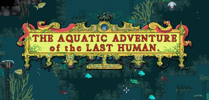 Recensione The Aquatic Adventure of the Last Human - PC