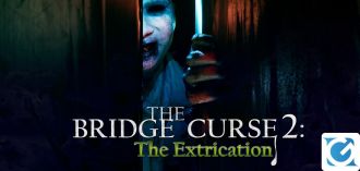 The Bridge Curse 2: The Extrication è disponibile su PC