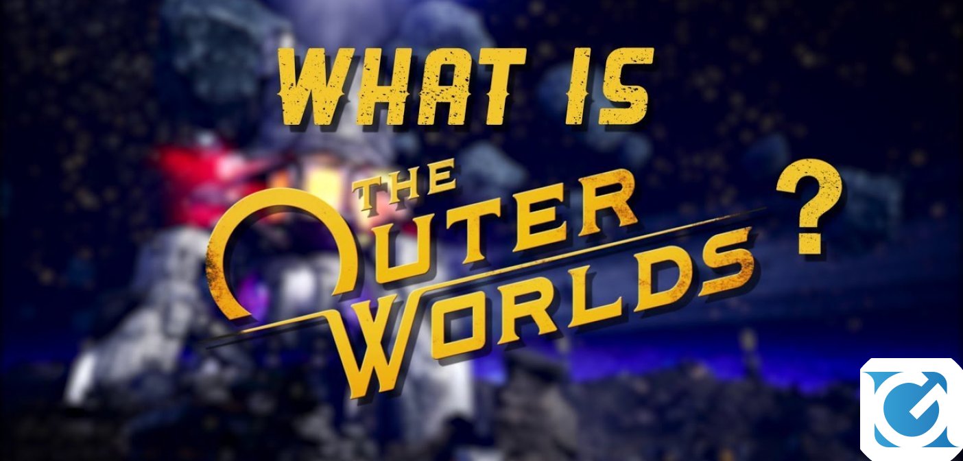The Outer Worlds si mostra in un nuovo entusiasmante trailer!
