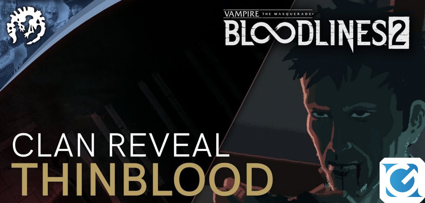 Svelati il background e le discipline dei Thinblood in Vampire: The Masquerade - Bloodlines 2