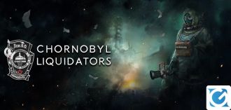 Annunciata la data di lancio di Chornobyl Liquidators