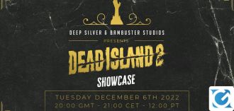 Annunciato uno showcase di Dead Island 2 per il 6 dicembre