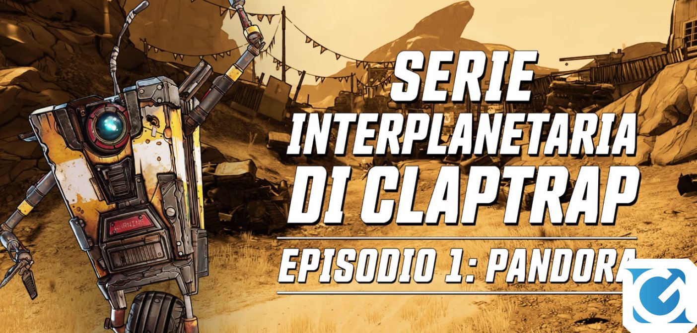 Borderlands 3: Claptrap presenta il pianeta Pandora