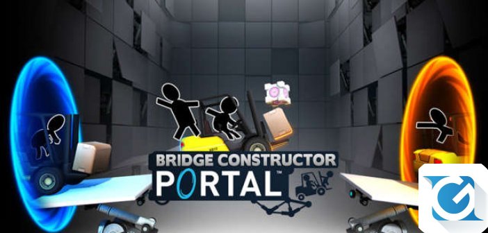 Bridge Constructor Portal e' disponibile per tutte le piattaforme