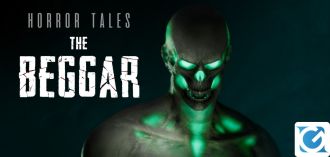 Confermata la data d'uscita di Horror Tales: The Beggar