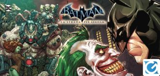 Disponibile la Comic Edition di Batman: Arkham Asylum