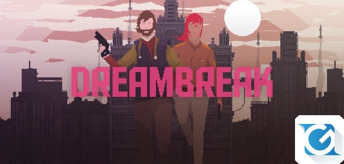 Recensione DreamBreak