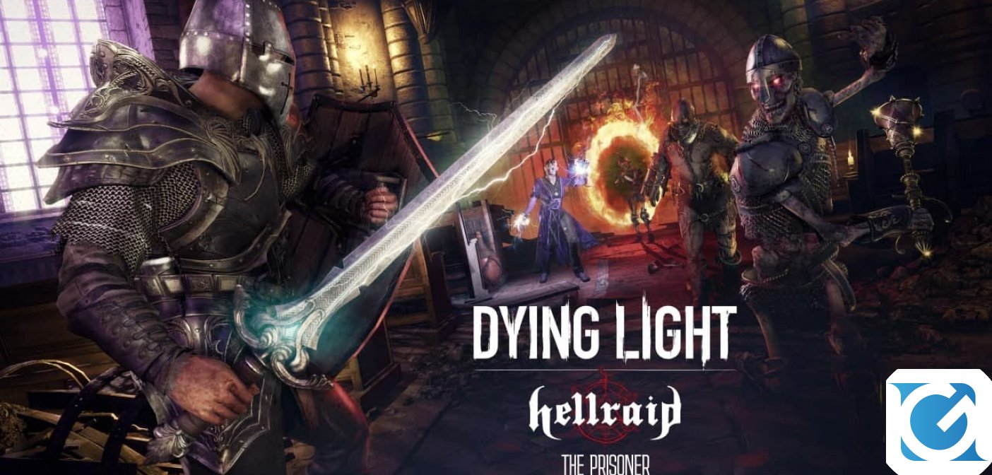 Dying Light: Hellraid si espande con una nuova modalità storia: The Prisoner