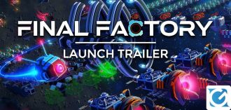 Final Factory è disponibile su PC