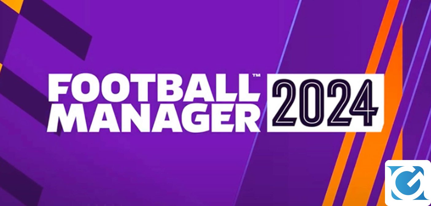 Football Manager 2024 è entrato in Early Access