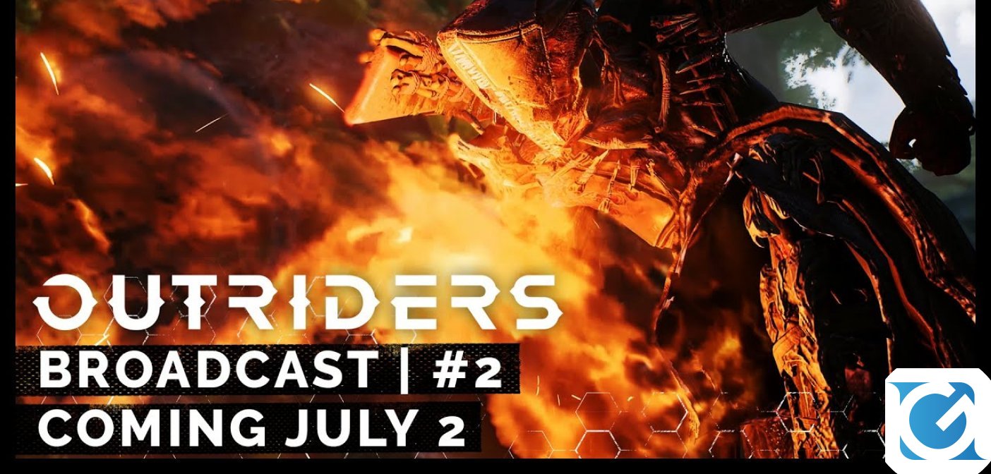Il secondo broadcast di OUTRIDERS sarà disponibile da giovedÌ 2 luglio