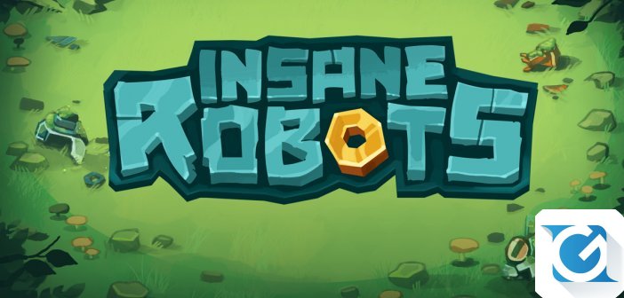Insane Robots: arriva il 12 luglio
