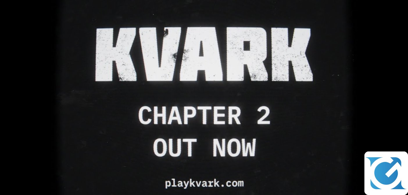 Kvark torna col Capitolo 2!
