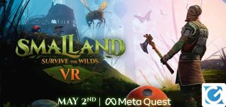 La versione VR di Smalland: Survive the Wilds uscirà a maggio