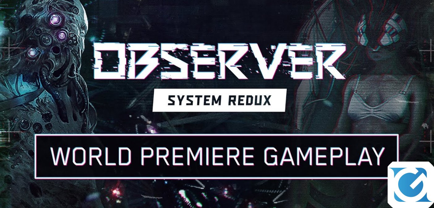 Observer: System Redux si mostra in un video gameplay dedicato alla versione next-gen