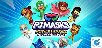 PJ Masks Power Heroes: Mighty Alliance è disponibile