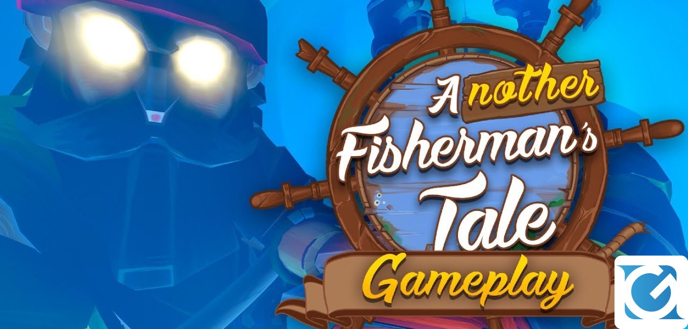 Pubblicato un nuovo video di Another Fisherman's Tale