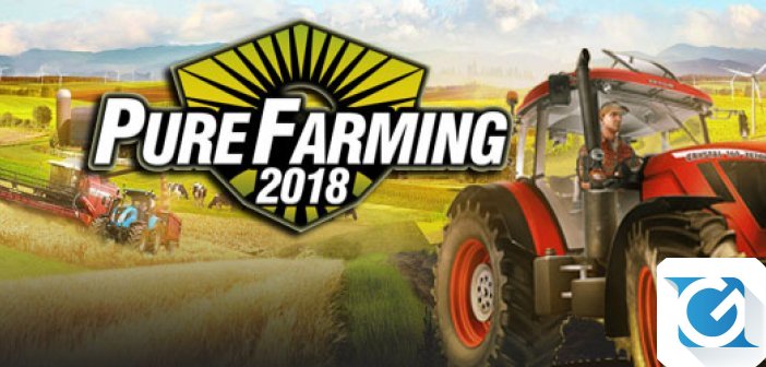 Pure Farming 2018: mostrate 3 modalita' di coltivazione