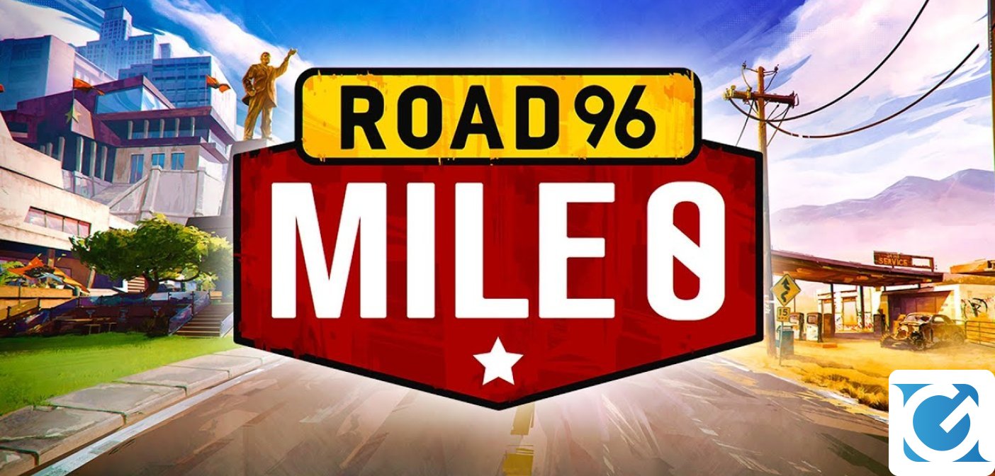 Road 96: Mile 0 è disponibile