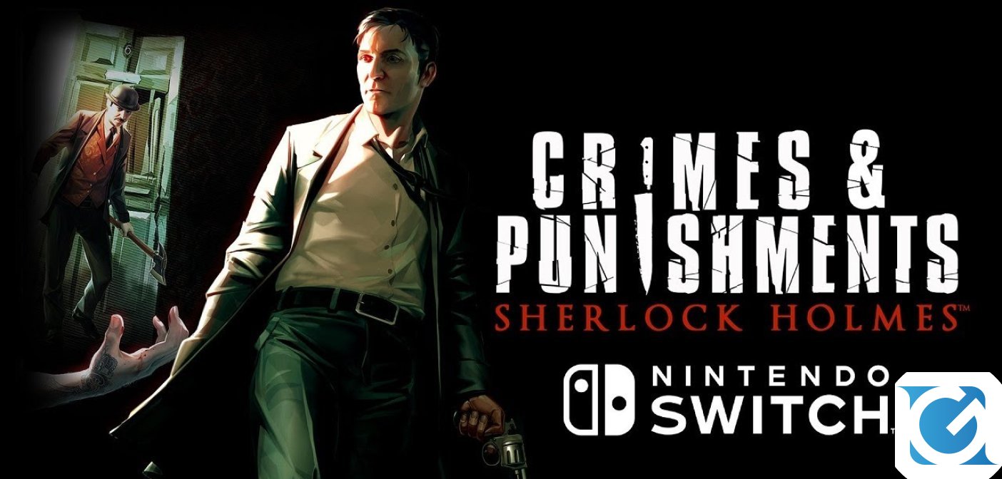 Sherlock Holmes Crimes and Punishments è disponibile su Switch