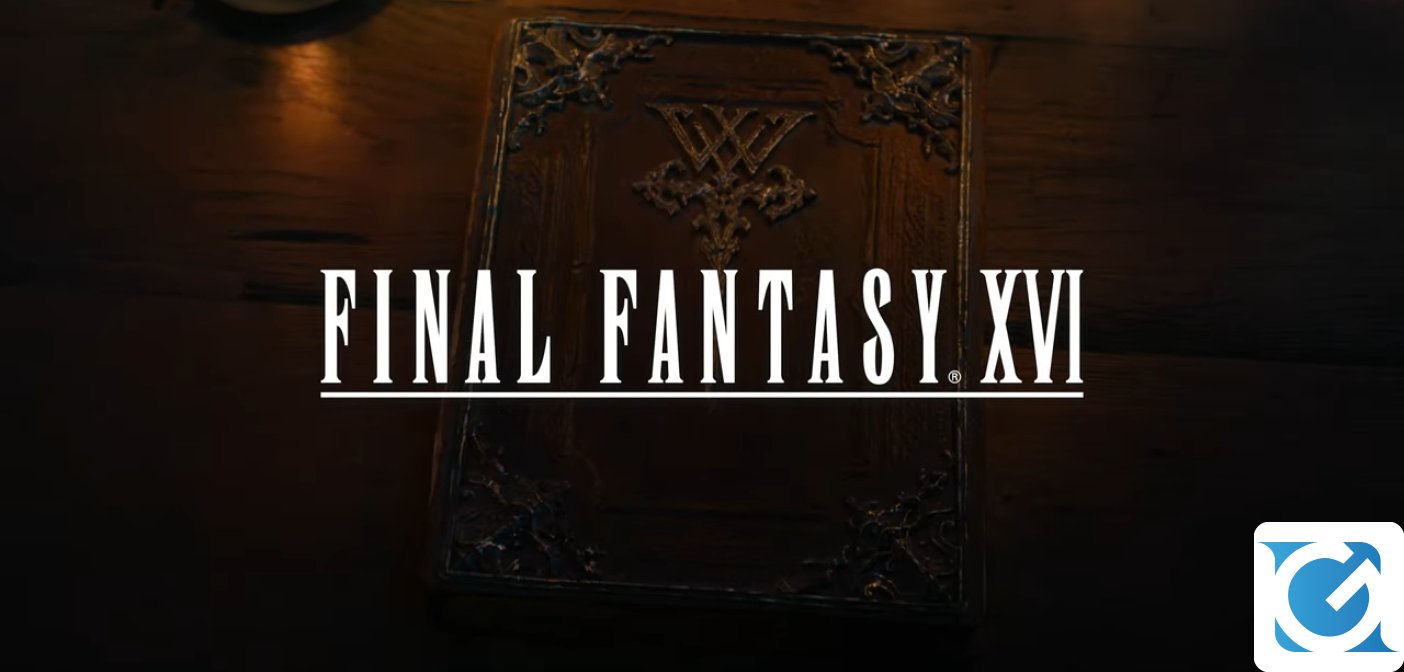 Square Enix ha pubblicato un nuovo trailer per Final Fantasy XVI