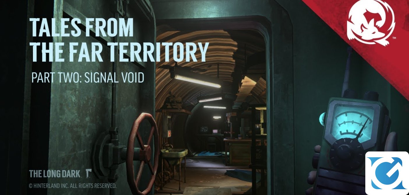 Tales From The Far Territory Part Two: Signal Void di The Long Dark è disponibile