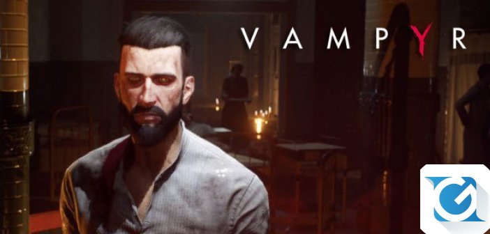 Vampyr pubblicato un nuovo gameplay trailer pieno di azione