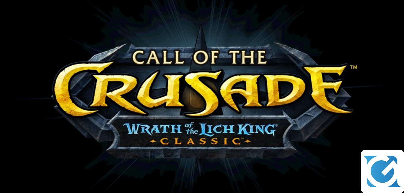 World of Warcraft Wrath Classic: Call of the Crusade è disponibile