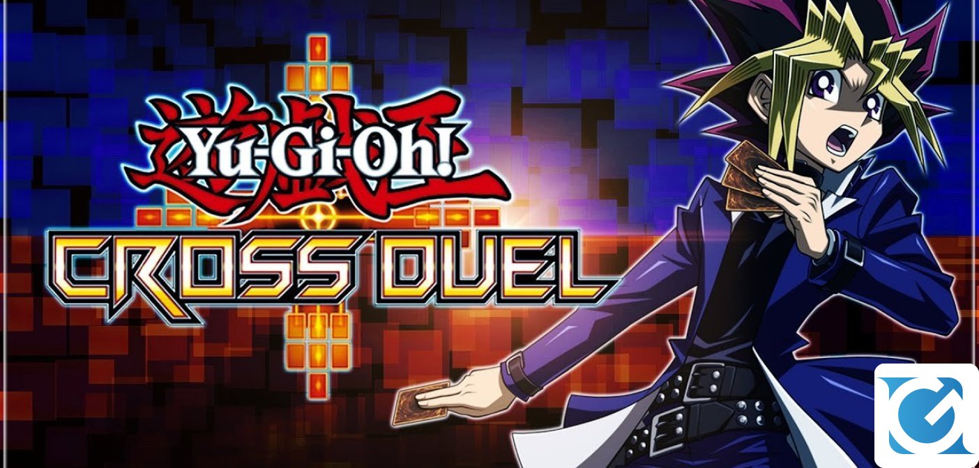 Yu-Gi-Oh! Cross Duel è disponibile in tutto il mondo!